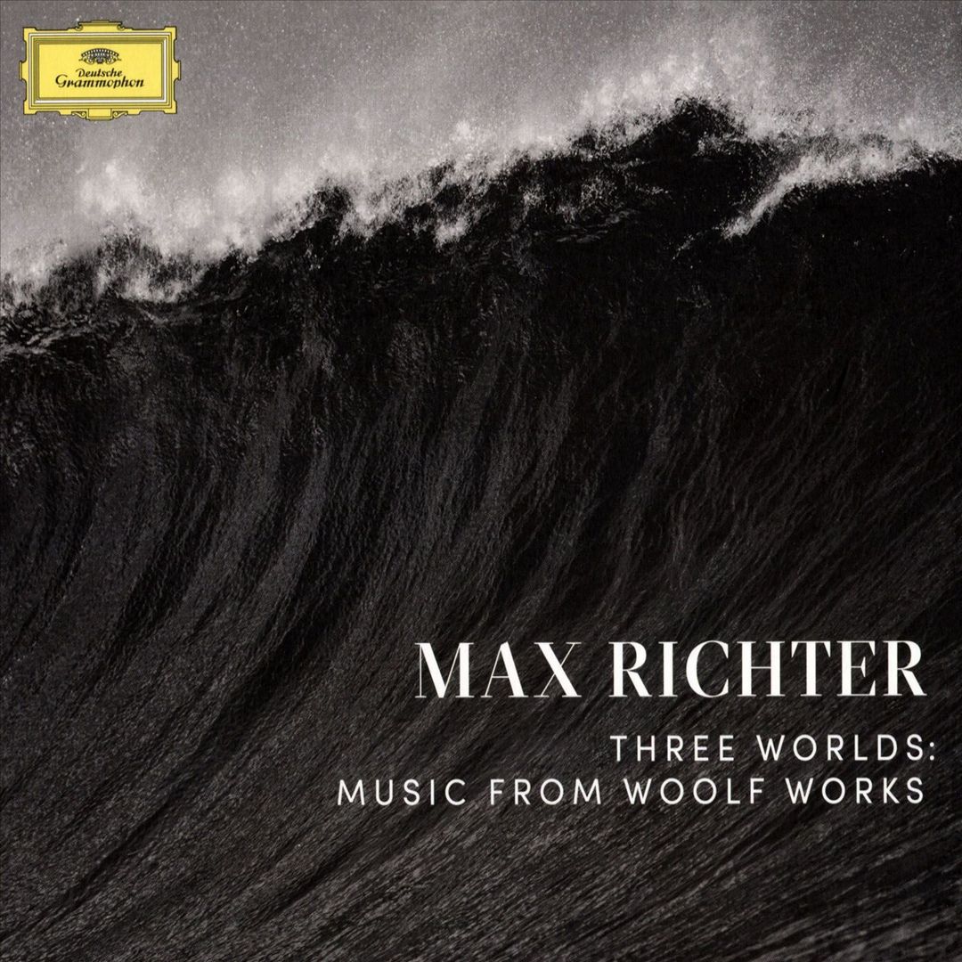 Max Richter: Three Worlds – Music from Woolf Works cover art