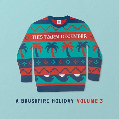 This Warm December, A Brushfire Holiday Vol. 3 [Opaque White Vin] cover art