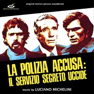 Polizia Accusa: Il Servizio Segreto Uccide cover art