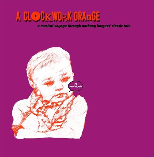 Clockwork Orange [An Imaginary Soundtrack to the Book] cover art