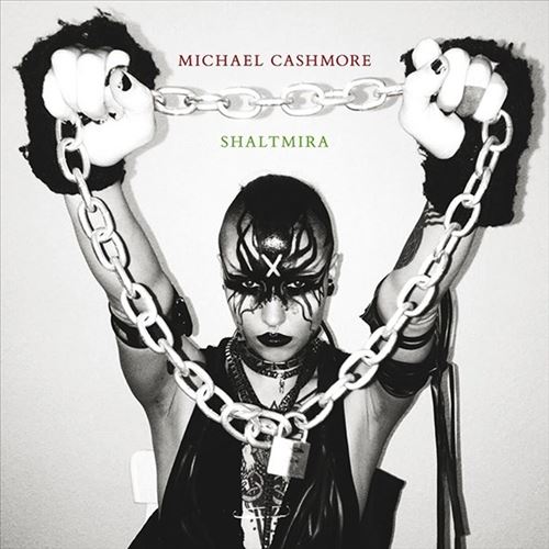 Michael Cashmore & Shaltmira [White Vinyl] cover art