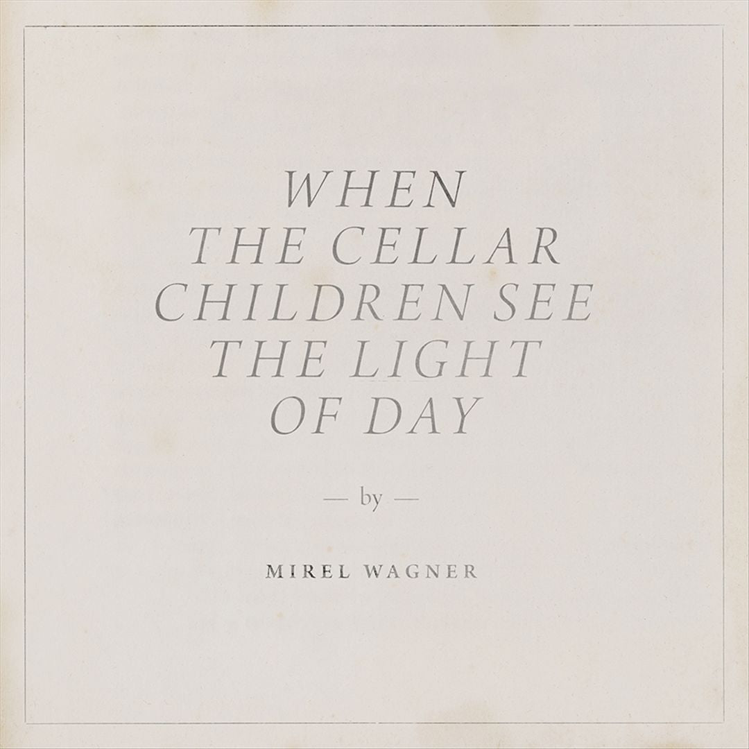 When the Cellar Children See the Light of Day [LP] cover art