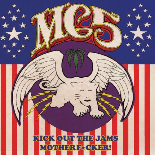 Kick Out the Jams Motherf*cker! cover art