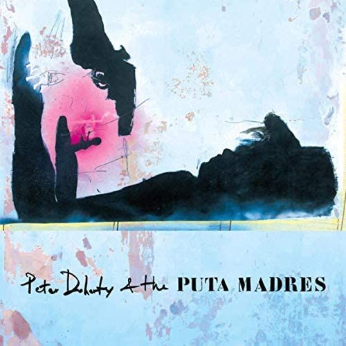 Peter Doherty & the Puta Madres cover art