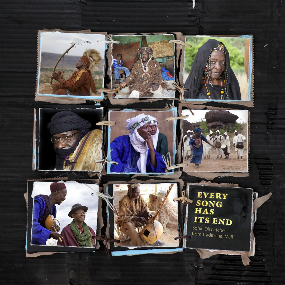 Every Song Has Its End: Sonic Dispatches from Traditional Mali [LP] cover art