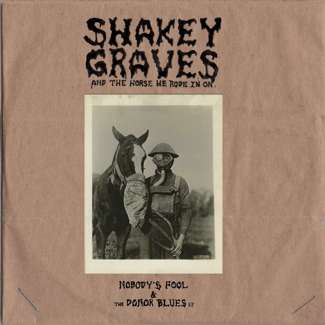 And the Horse He Rode in On: Nobody's Fool & The Donor Blues  cover art