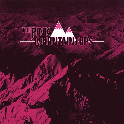 Pink Mountaintops cover art
