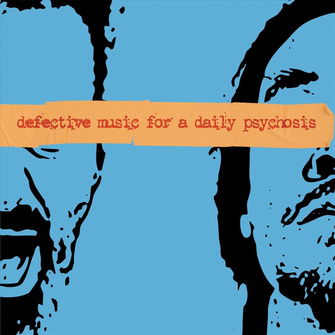 Defective Music for a Daily Pychosis cover art