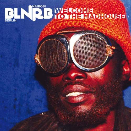 BLNRB: Welcome to the Madhouse cover art