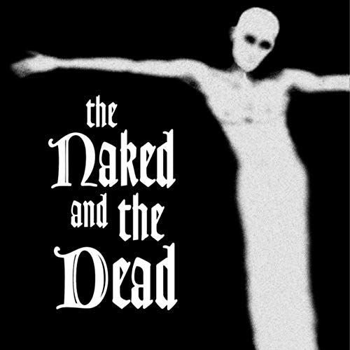 The Naked and the Dead [Marble Grey Vinyl] cover art