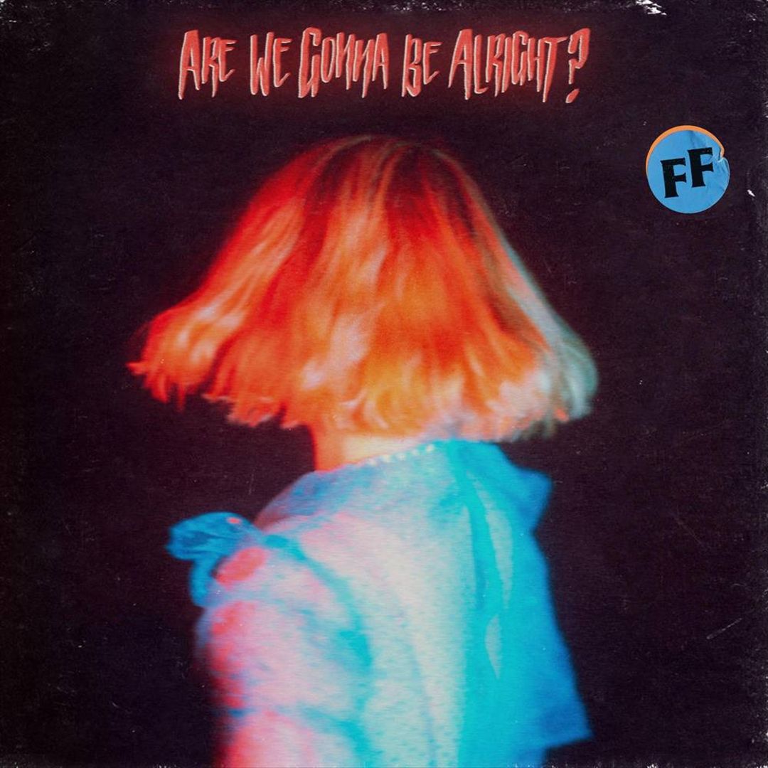 Are We Gonna Be Alright? cover art