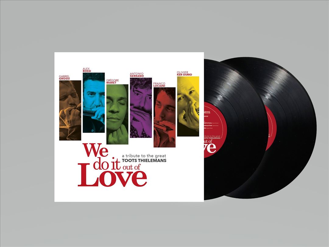 We Do It Out of Love: A Tribute to the Great Toots Thielemans cover art