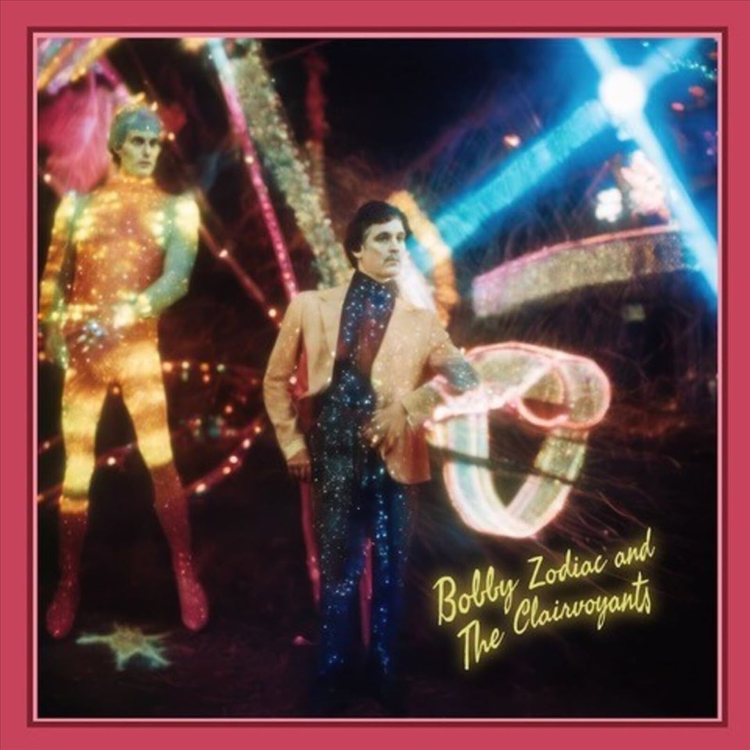 Bobby Zodiac and The Clairvoyants cover art