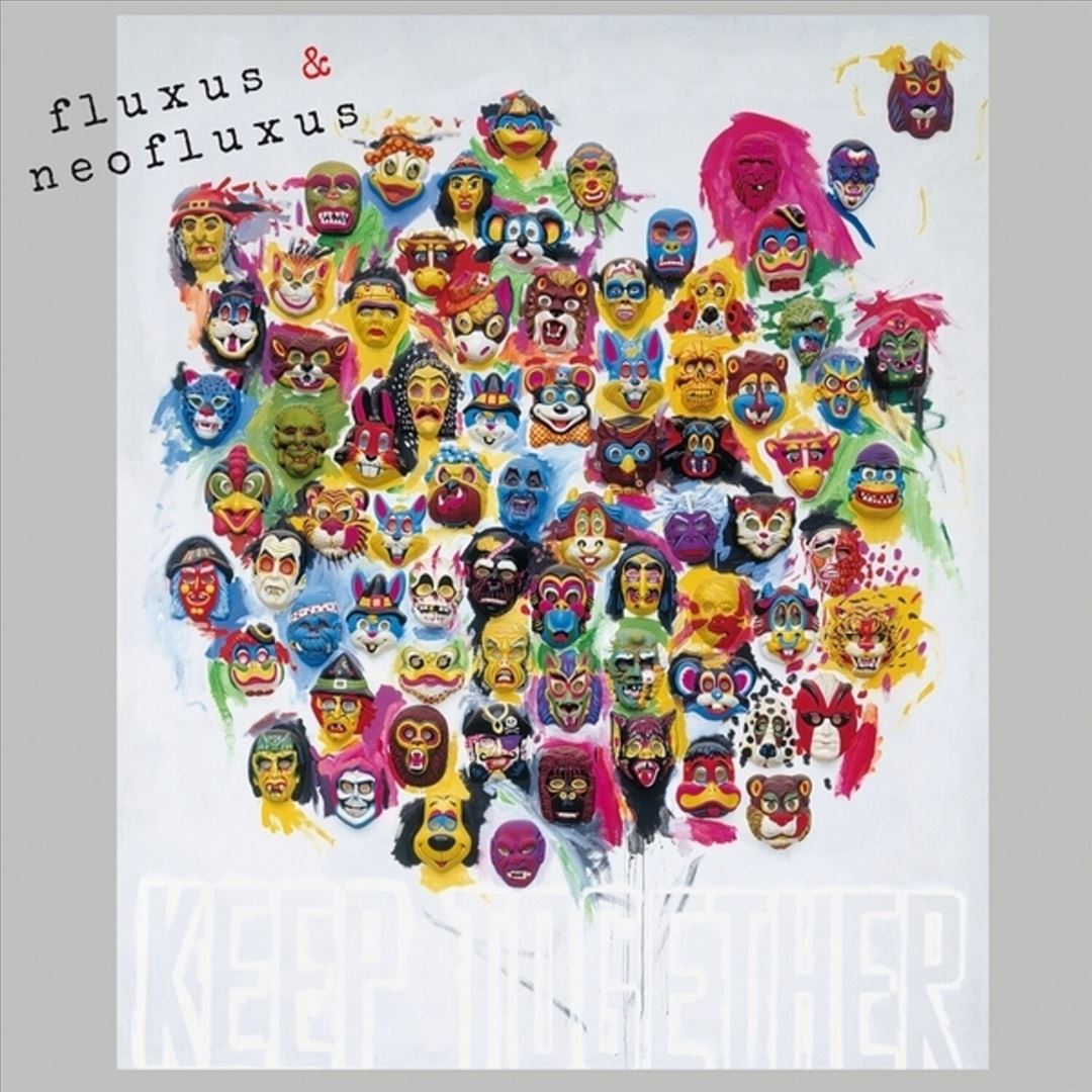 Fluxus & Neofluxus: Keep Together cover art