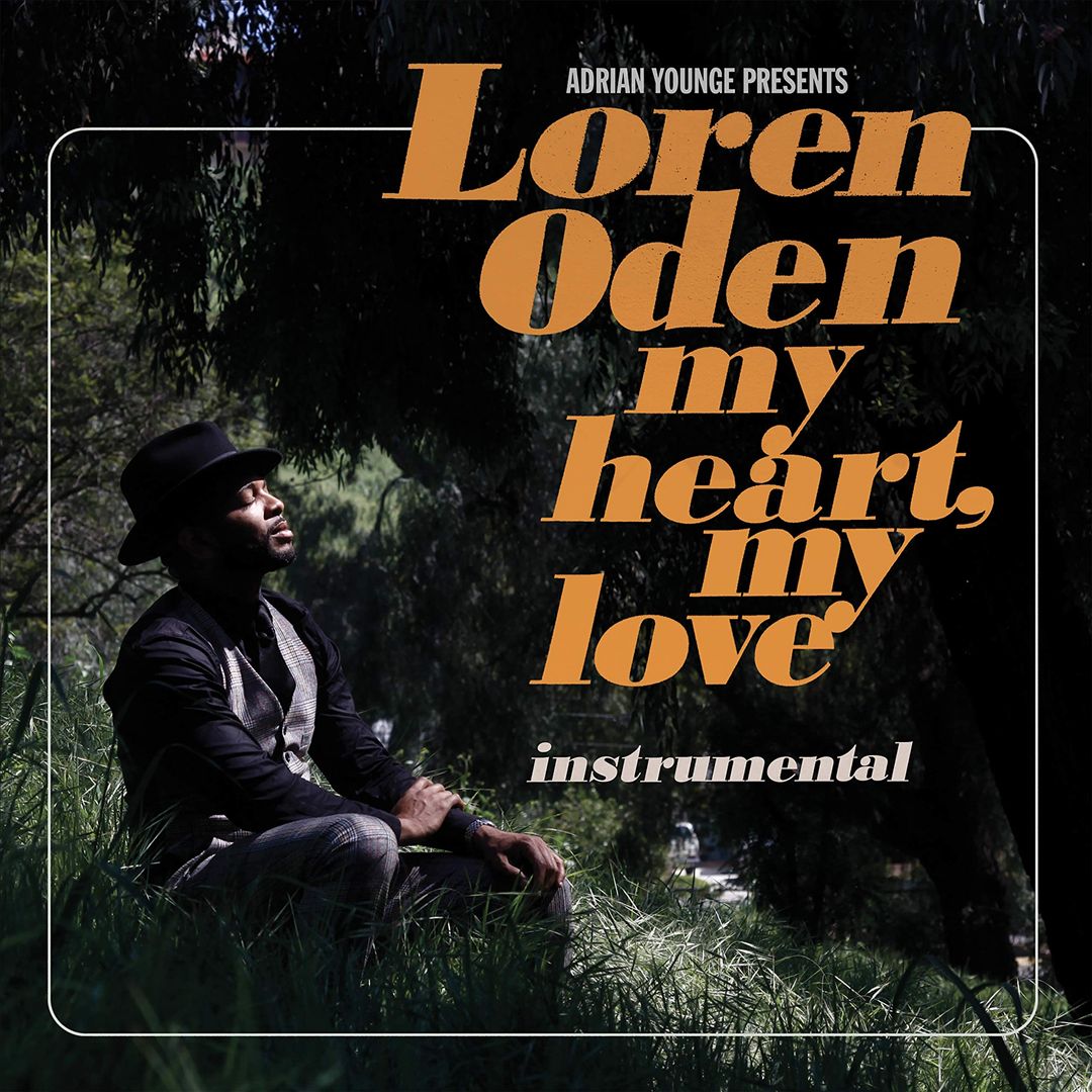 Adrian Younge Presents Loren Oden: My Heart, My Love Instrumental cover art