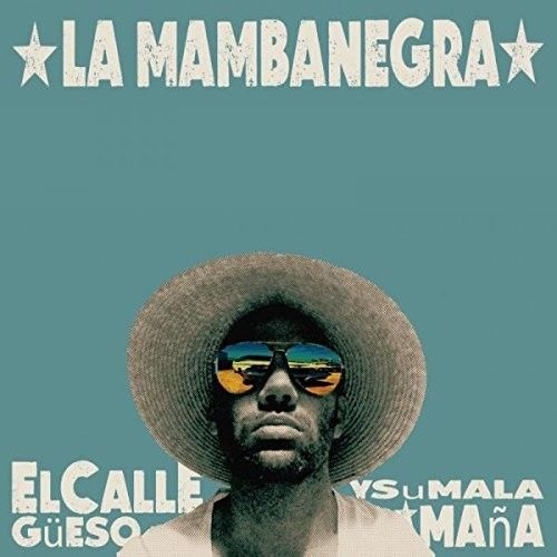 Callegueso y Su Mala Mana cover art