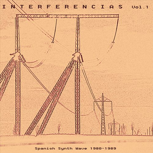 Interferencias, Vol. 1: Spanish Synth Wave 1980-1989 cover art