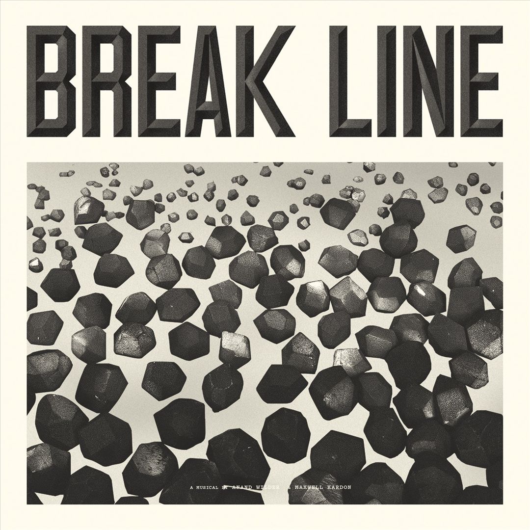 Break Line: A Musical by Anand Wilder & Maxwell Kardon [LP] cover art