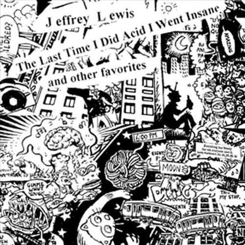Last Time I Did Acid I Went Insane and Other Favorites cover art