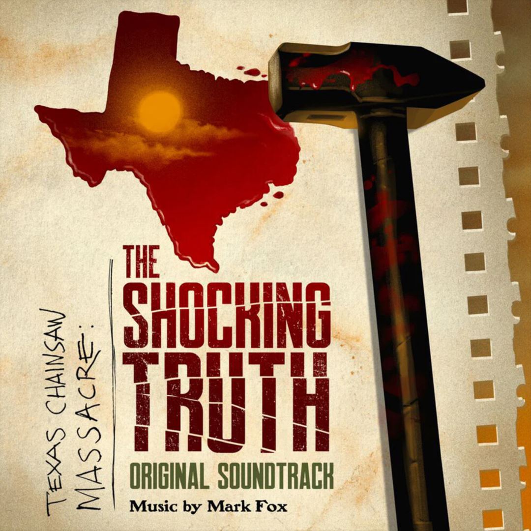 Texas Chainsaw Massacre Shocking Truth [Original Soundtrack] cover art