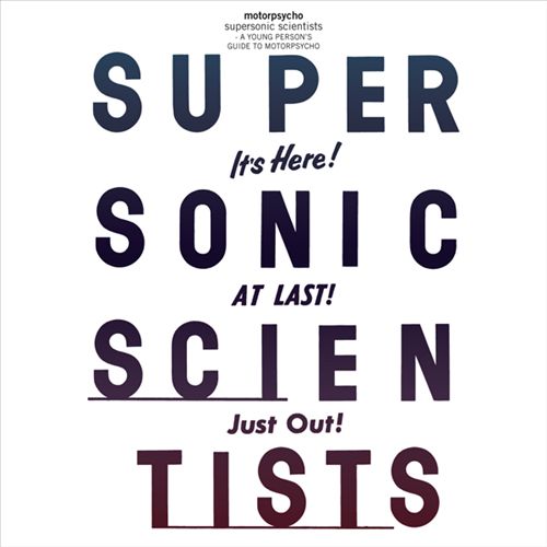 Supersonic Scientists: A Young Person's Guide to Motorpsycho cover art