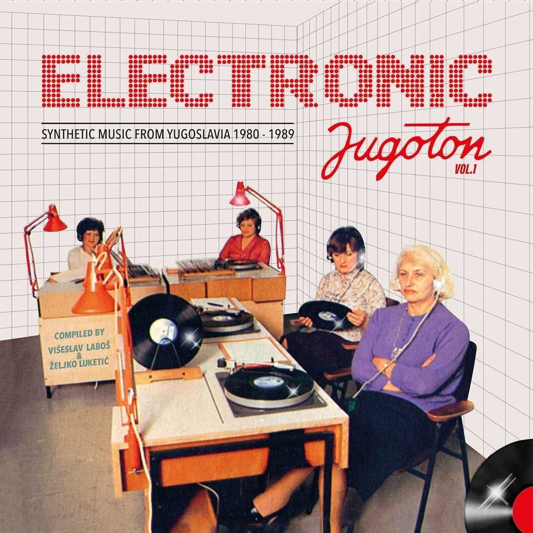 Electronic Jugoton, Vol.1: Synthetic Music From Yugoslavia 1964-1989 cover art