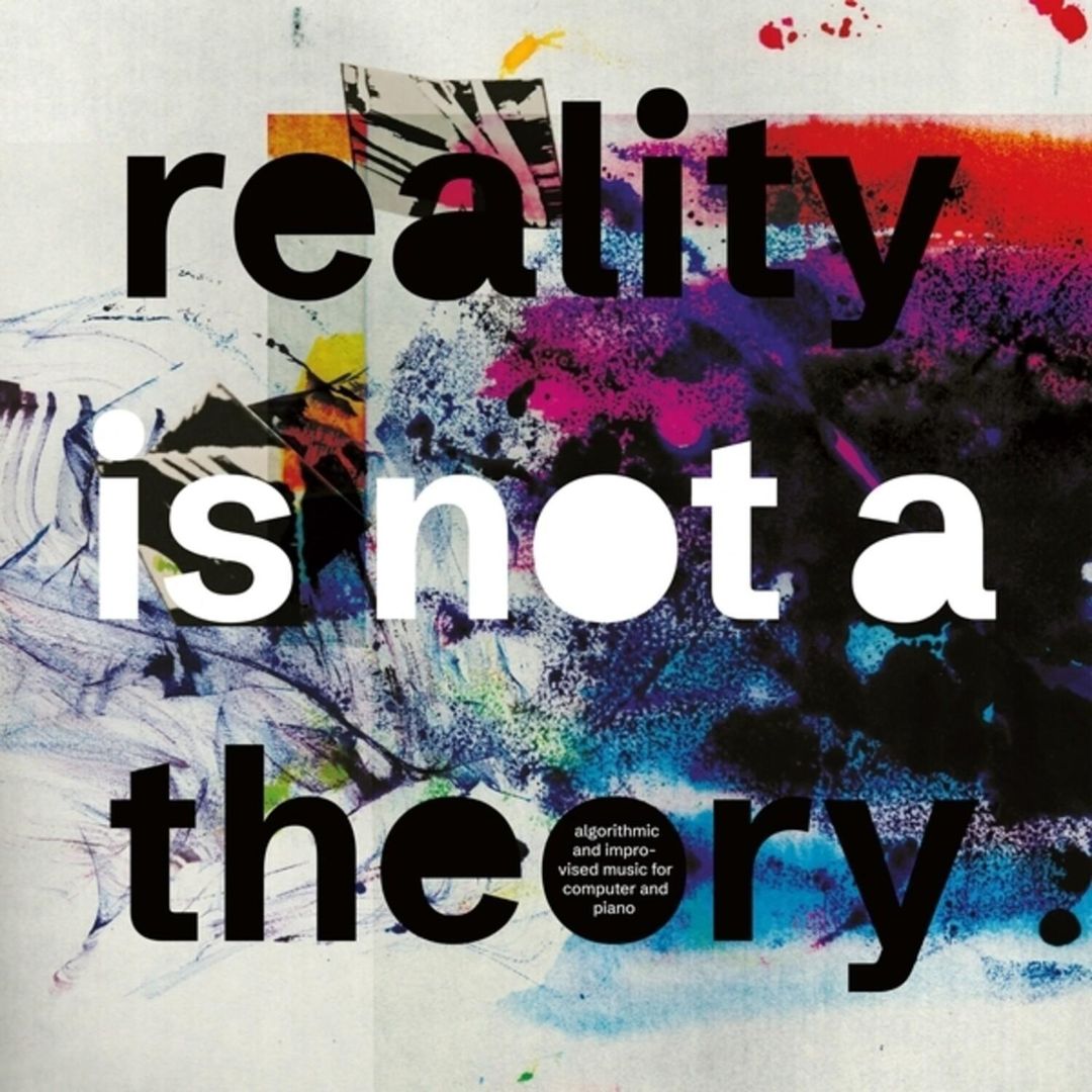 Reality Is Not a Theory cover art