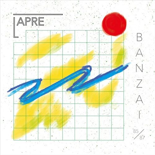 Banzai: Elektronische Musik aus Berlin 1985-1987 cover art