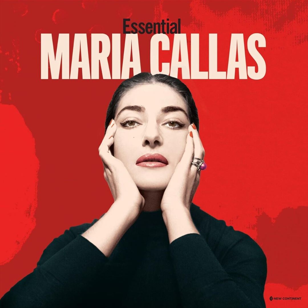 Essential Maria Callas [New Continent] cover art