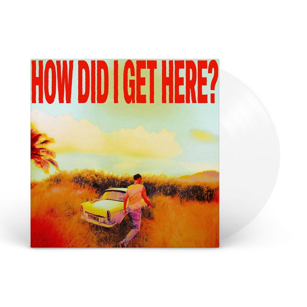 How Did I Get Here? [Clear LP] cover art