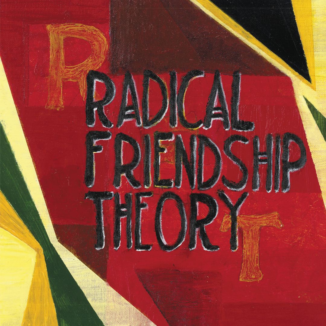 Radical Friendship Theory - Radical Friendship Theory [LP] cover art