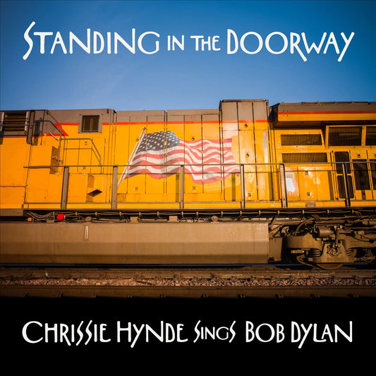Standing in the Doorway: Chrissie Hynde Sings Bob Dylan cover art