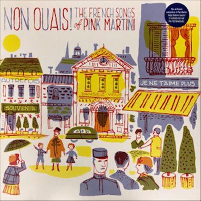 Non Ouais: The French Songs of Pink Martini cover art