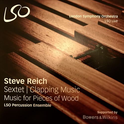 Steve Reich: Sextet; Clapping Music; Music for Pieces of Wood cover art