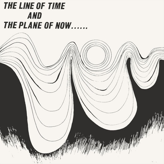 Line of Time & the Plane of Now cover art
