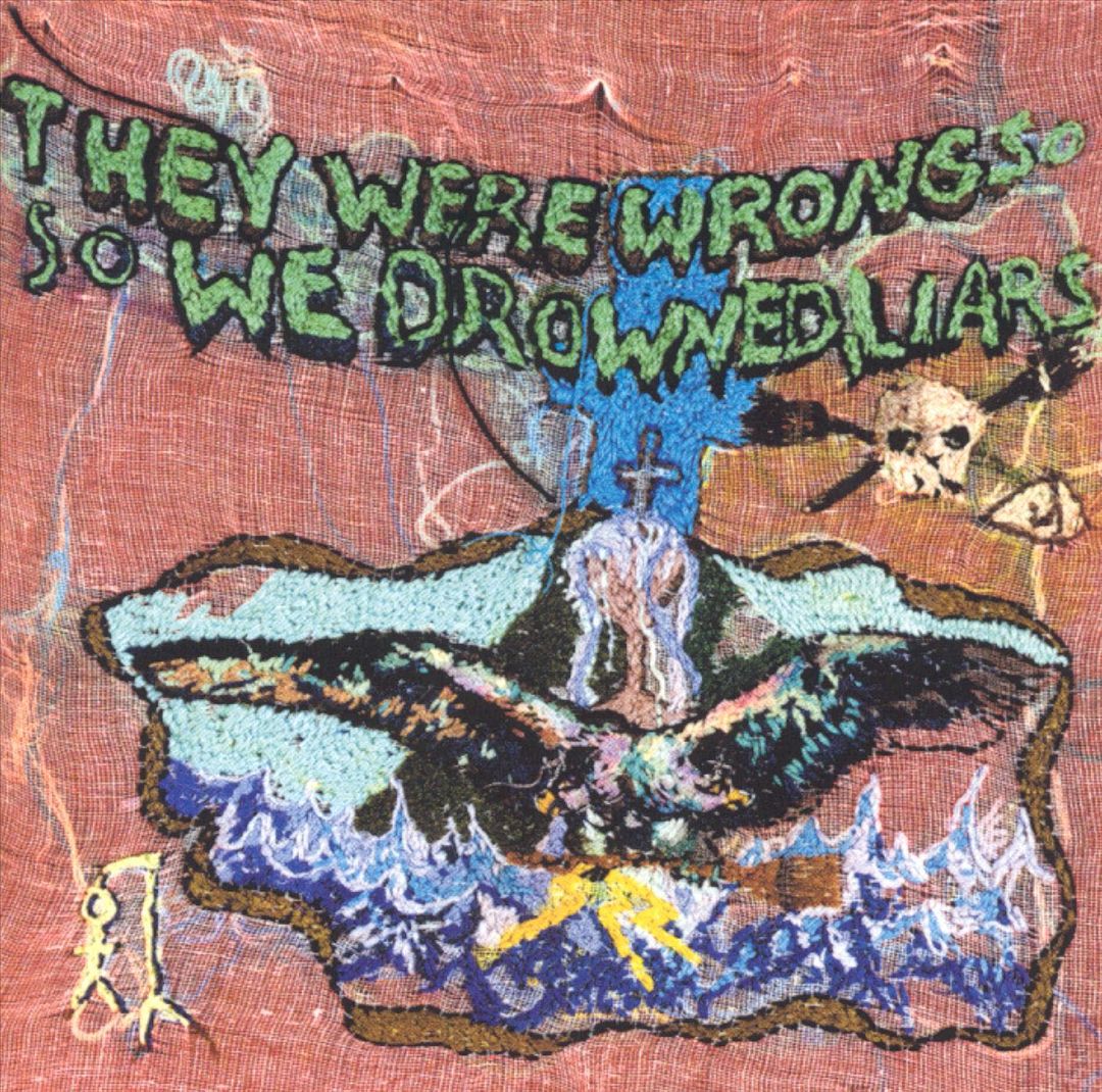 They Were Wrong, So We Drowned cover art
