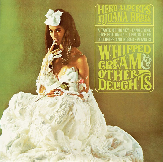 Whipped Cream & Other Delights [LP] cover art