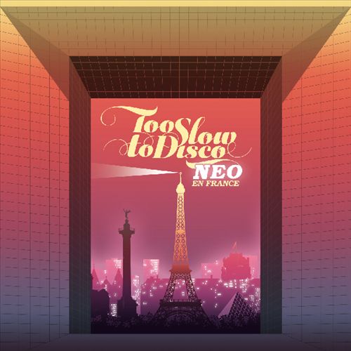 Too Slow to Disco Neo: En France cover art