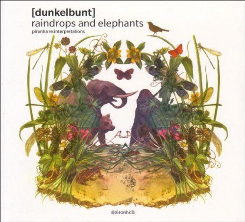 Raindrops and Elephants Piranha Re: Interpretations cover art