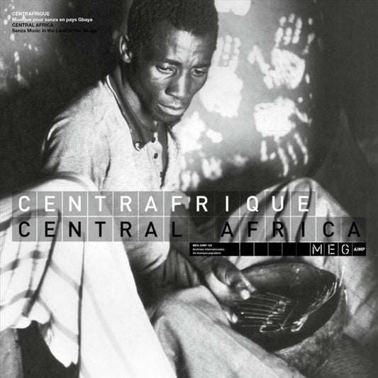 Centrafrique. Musique pour sanza en pays Gbaya Central Africa. Sanza Music in the land of the Gbaya cover art