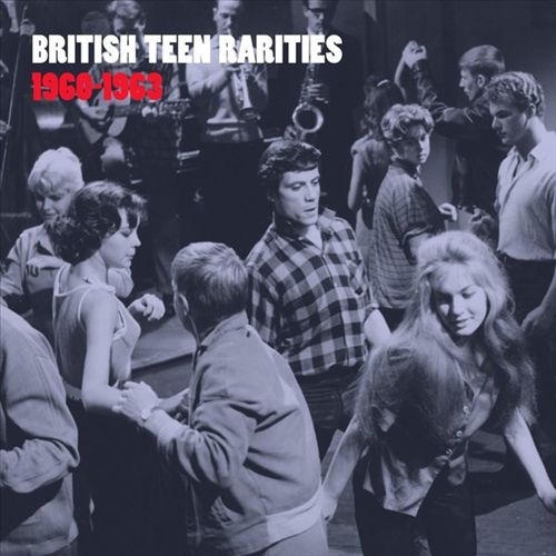 British Teen Rarities 1960-1963 [LP] cover art