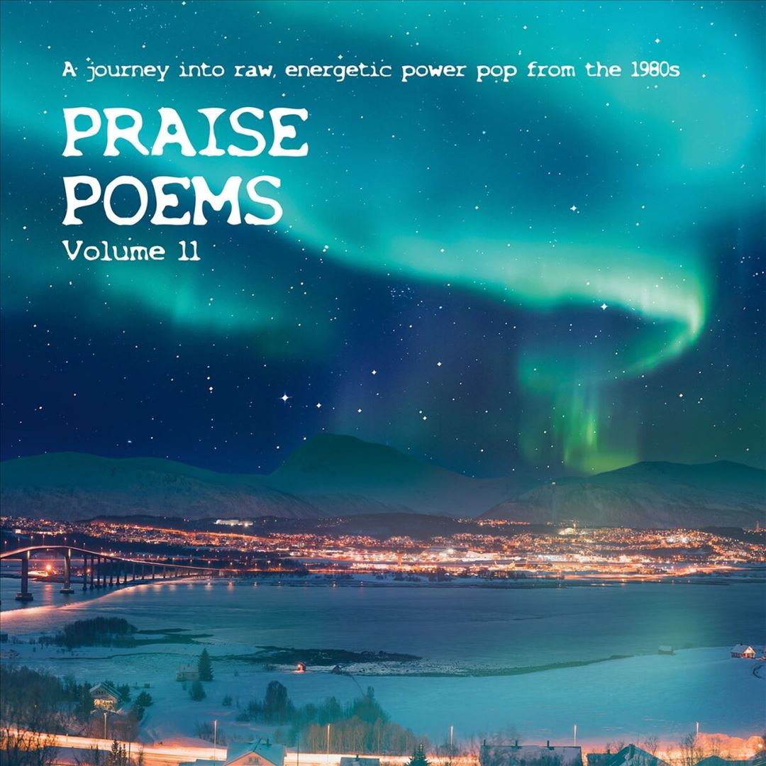 Praise Poems, Vo. 11: A Journey Into Raw, Energetic Power Pop From the 1980s  cover art