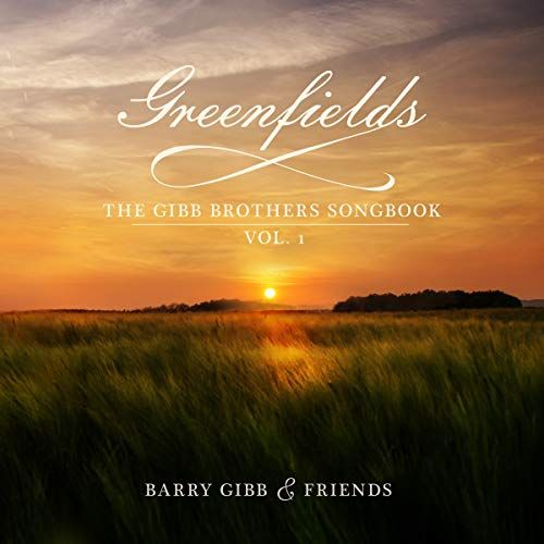 Greenfields: The Gibb Brothers Songbook, Vol. 1 cover art