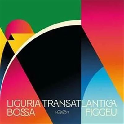 Liguria Transatlantica/Bossa Figgeu  cover art