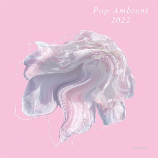 Pop Ambient 2022 cover art