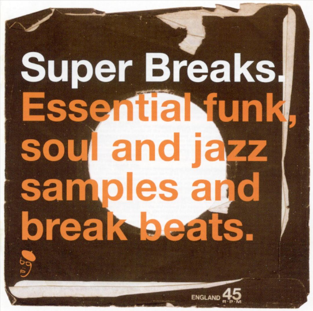 Super Breaks: Essential Funk, Soul, & Jazz Samples and Breakbeats cover art