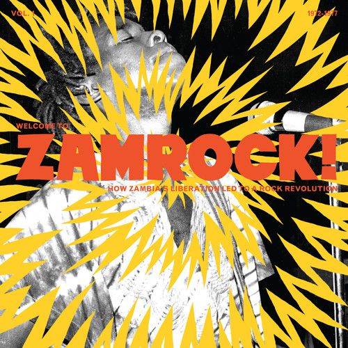 Welcome to Zamrock! Vol 1: How Zambia’s Liberation Led To A Rock Revolution 1972-77 [LP] cover art