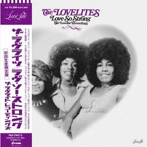 Love So Strong: The Lovelite Recordings cover art