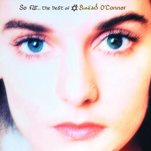So Far: The Best of Sinead O'Connor cover art