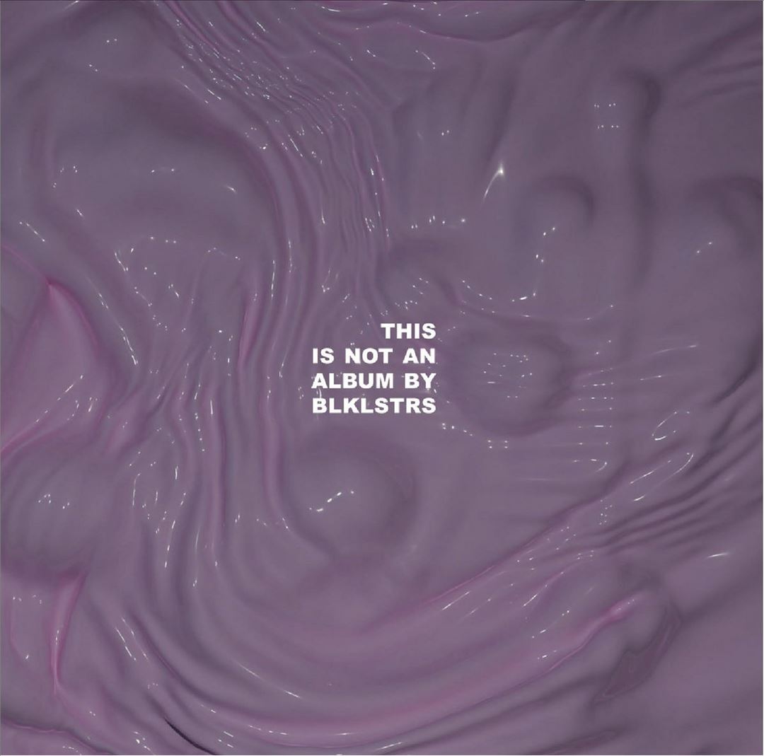 This Is Not an Album by BLKLST cover art